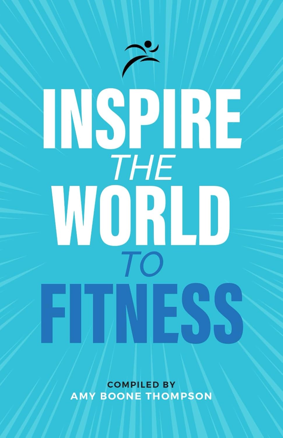 Inspire the World to Fitness®